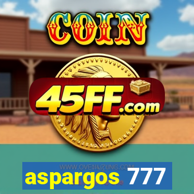 aspargos 777
